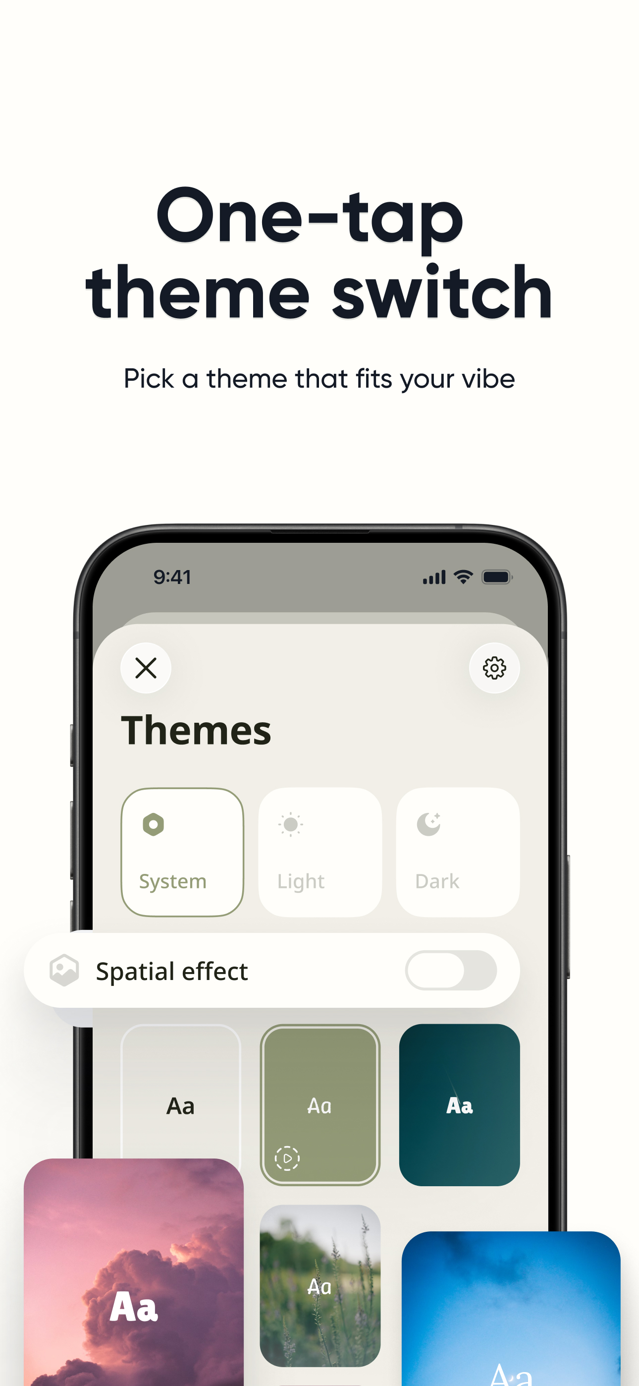One-tap theme switch — pick a theme that fits your vibe